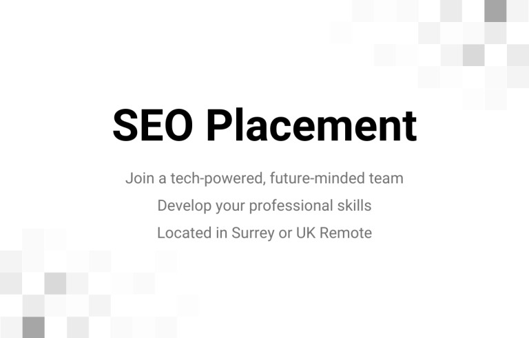 SEO or Digital Marketing Student Placement, preferably from University of Surrey